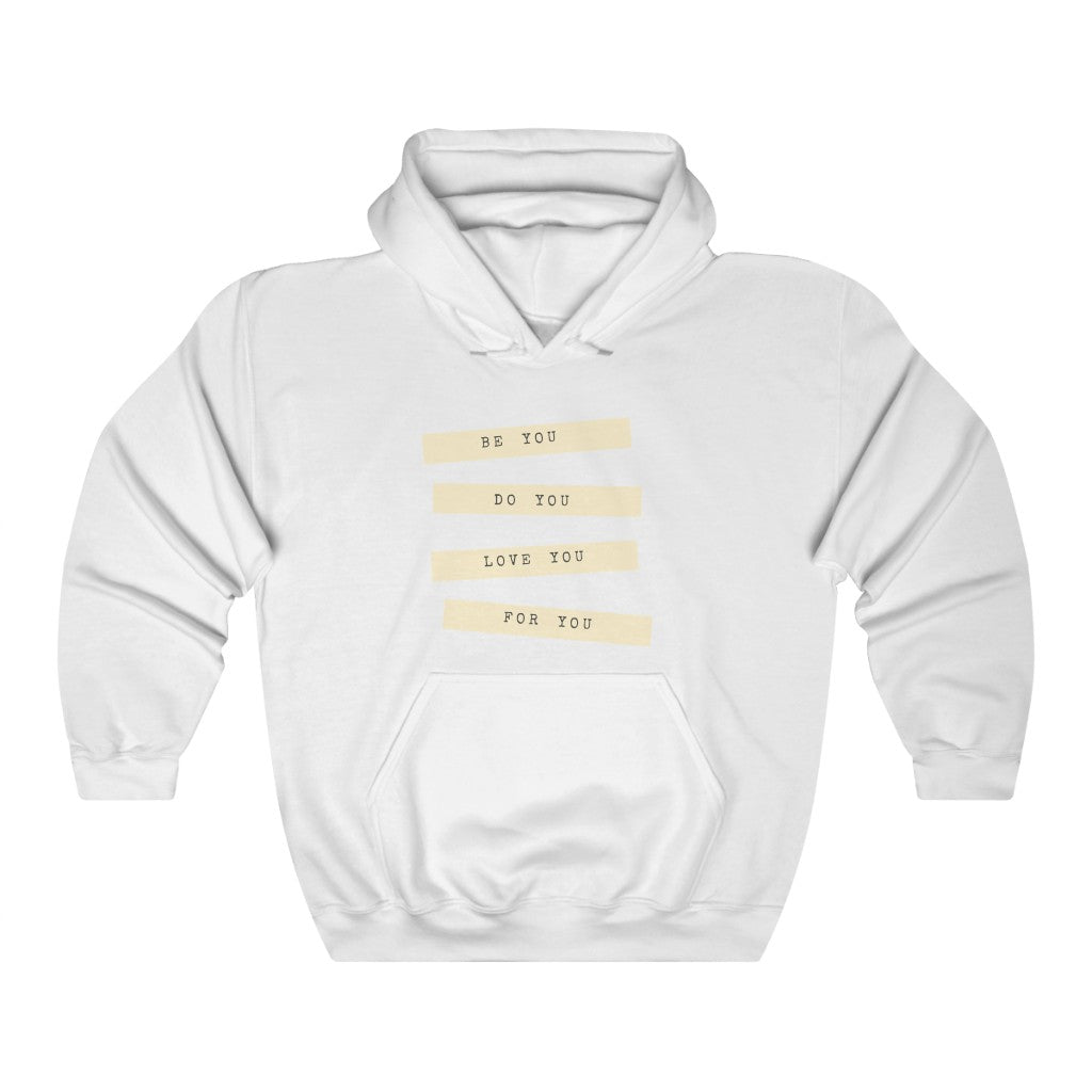 Be You Unisex Hooded Sweatshirt, Classic Fit, Gift Item - Cheers Together Gift House