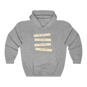 Be You Unisex Hooded Sweatshirt, Classic Fit, Gift Item - Cheers Together Gift House